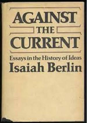 book titled Against the Current: Essays in the History of Ideas